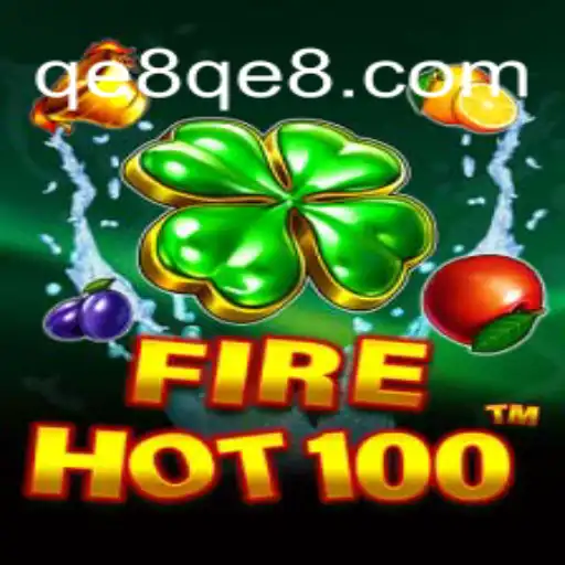 Exploring the Exciting World of FireHot100: A Comprehensive Guide