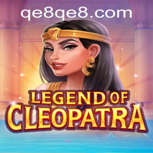 Discover the Exciting World of LegendOfCleopatra: A Thrilling Adventure Awaits