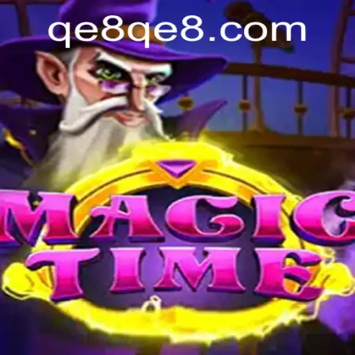 Discover the World of MagicTime: A New Gaming Experience on QE8.com