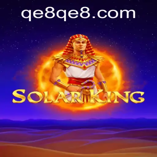 Discover the Intriguing World of SolarKing: A Comprehensive Guide